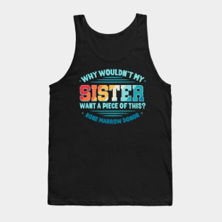 Bone Marrow Transplant Organ Donor Transplantation Survivor Tank Top